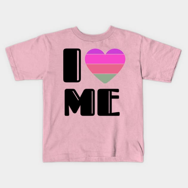 I love me Kids T-Shirt by Blue Diamond Store